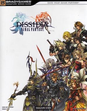 Nexwave Video Games Inc. - Dissidia: Final Fantasy [BradyGames] - Video Game - Strategy Guide